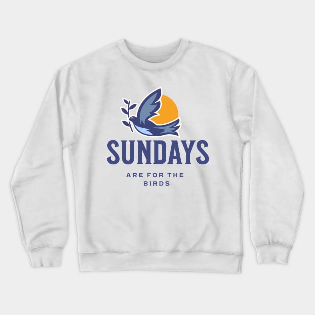 Sundays for the birds Crewneck Sweatshirt by Harby